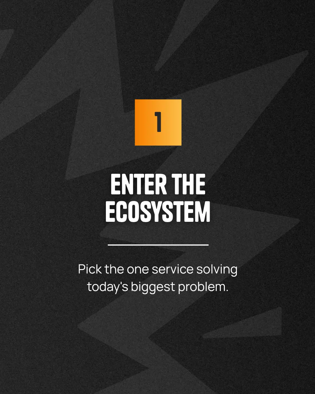 enter the ecosystem